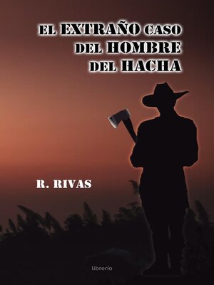 cover image of El extraño caso del hombre del hacha
